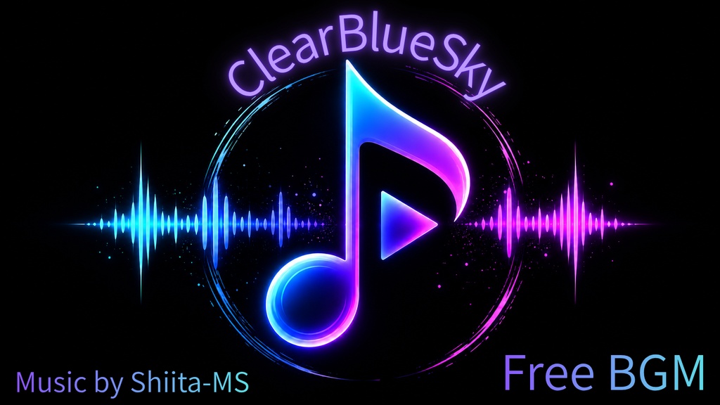 FreeBGM「ClearBlueSky」