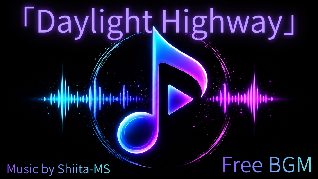 FreeBGM「Daylight Highway」