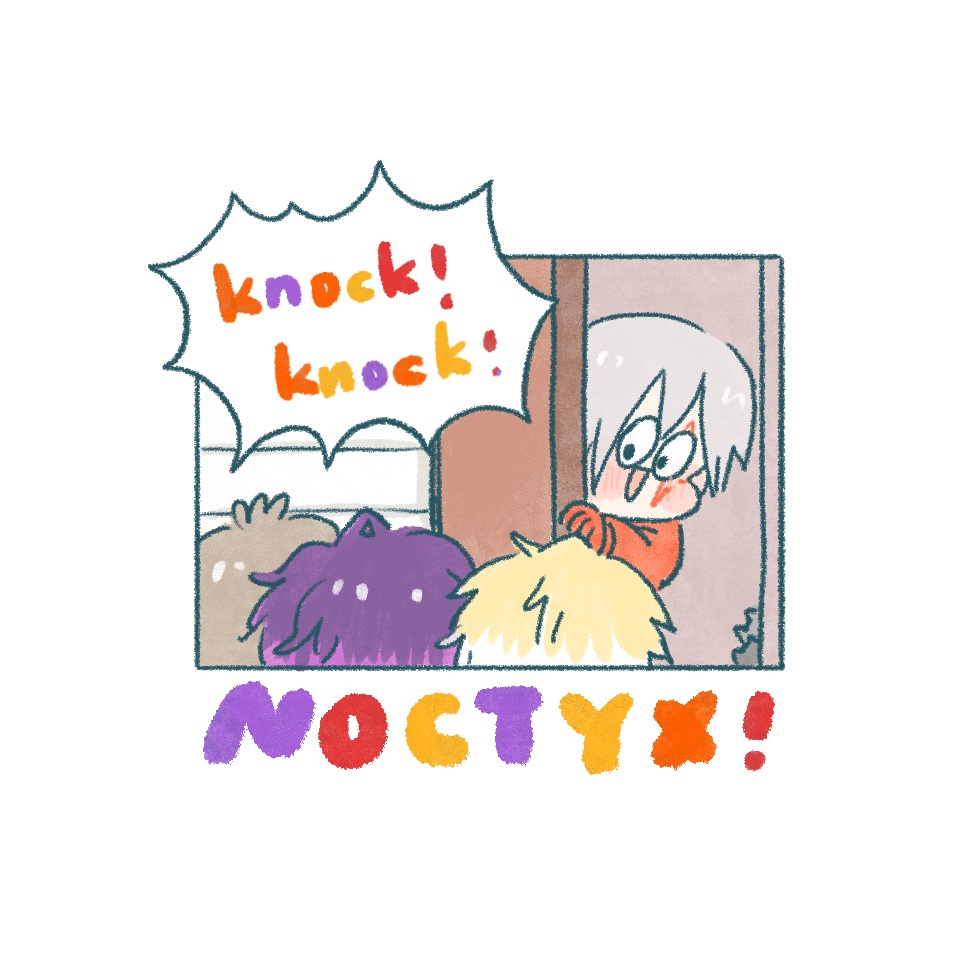 《knock! knock! NOCTYX!》