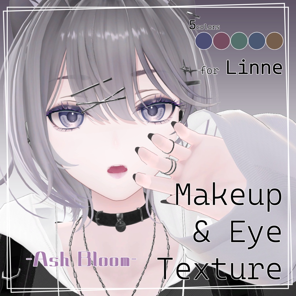 【リンネ -Linne-】Makeup & Eye Texture -Ash Bloom-