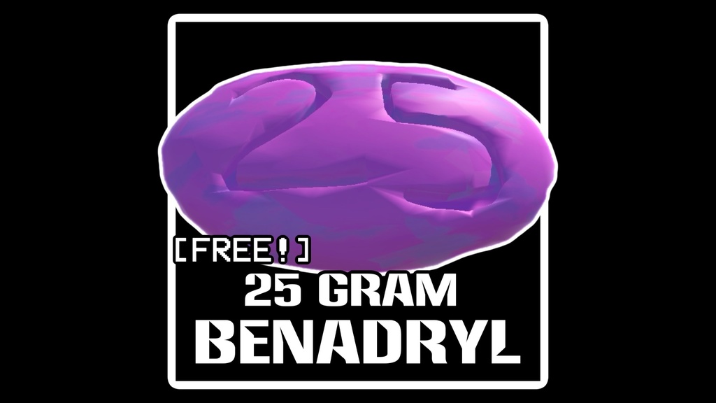 ［VRChat用］『25Gのベナドリル』　byKAMI君（3D小道具）