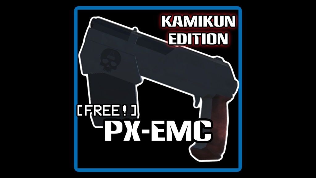 ［VRChat用］『Px-EMC』KAMIKUNedition　byKAMI君（3D小道具）