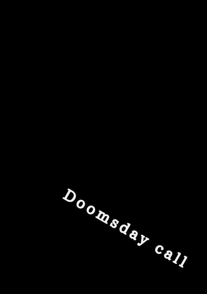 Doomsday call