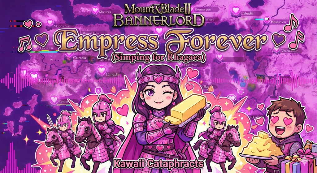 「Mount & Blade2」Empress Forever（ラガエア姫への狂信的な愛）楽曲3本