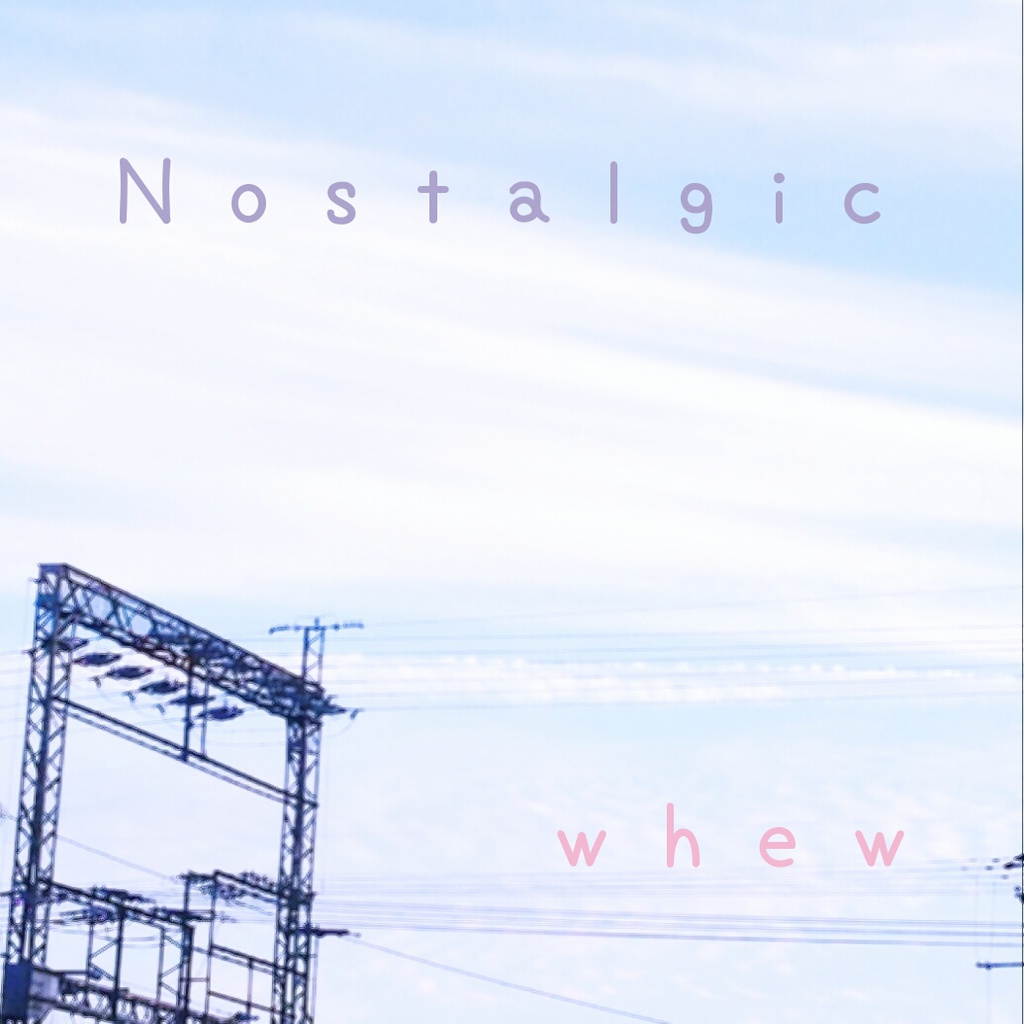 whew 1st Album「Nostalgic」