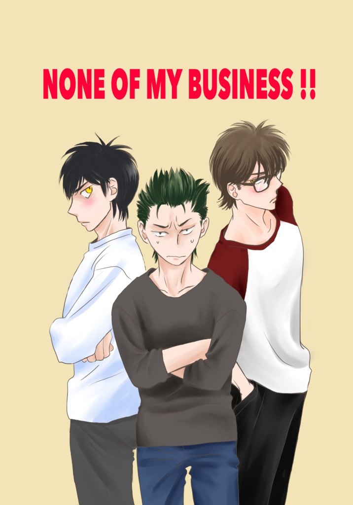 NONE OF MY BUSINESS ‼