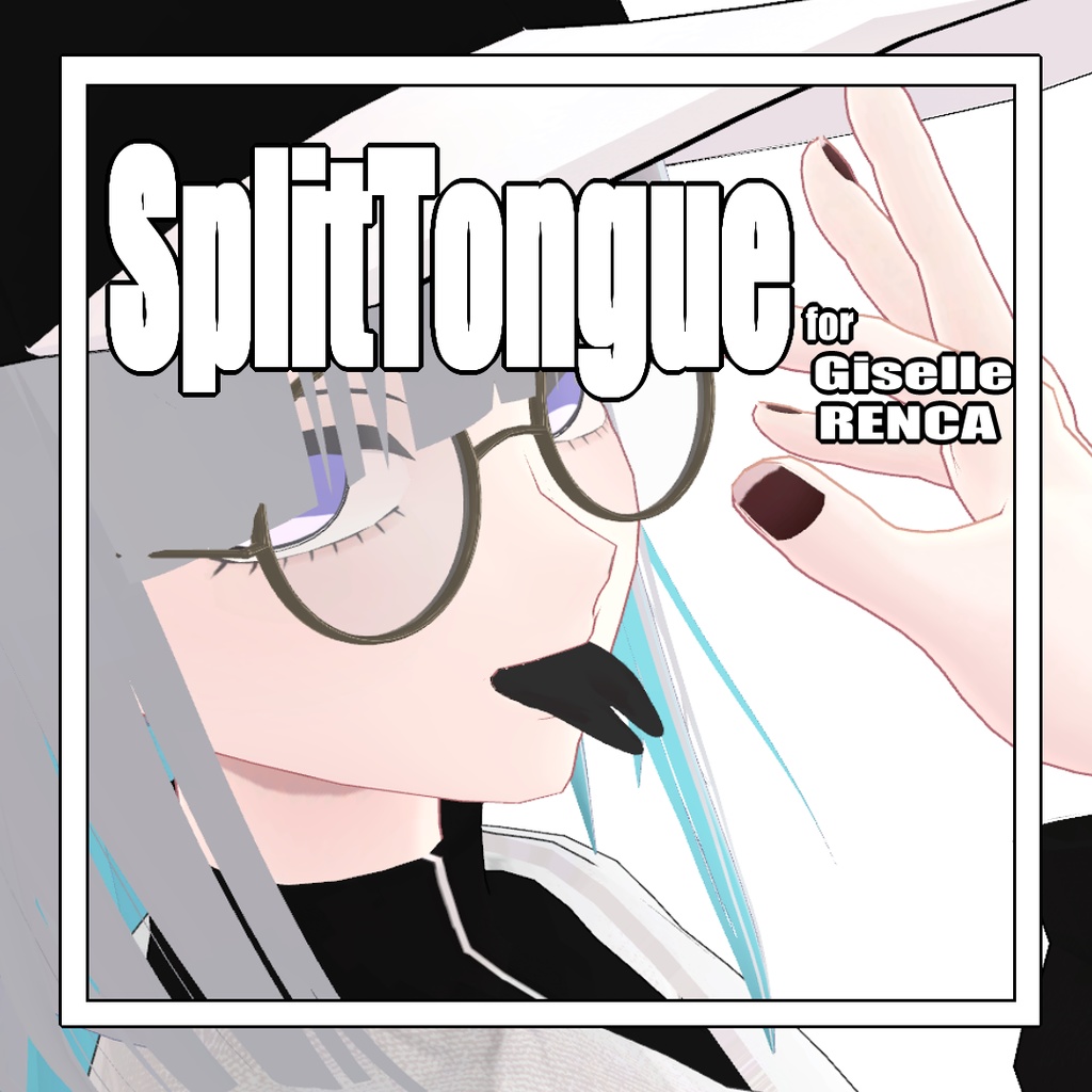 【Giselle,RENCA対応】SplitTongue【MA対応/リップシンク対応】