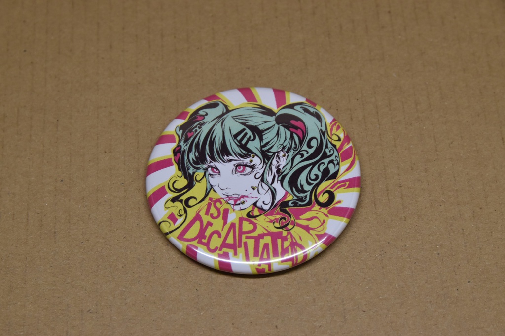SALE 缶バッジ "GIRL is DECAPITATED" 58mm 300円→100円