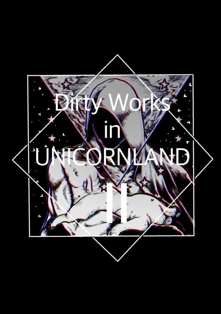 Dirty Works in UNICORNLAND Ⅱ