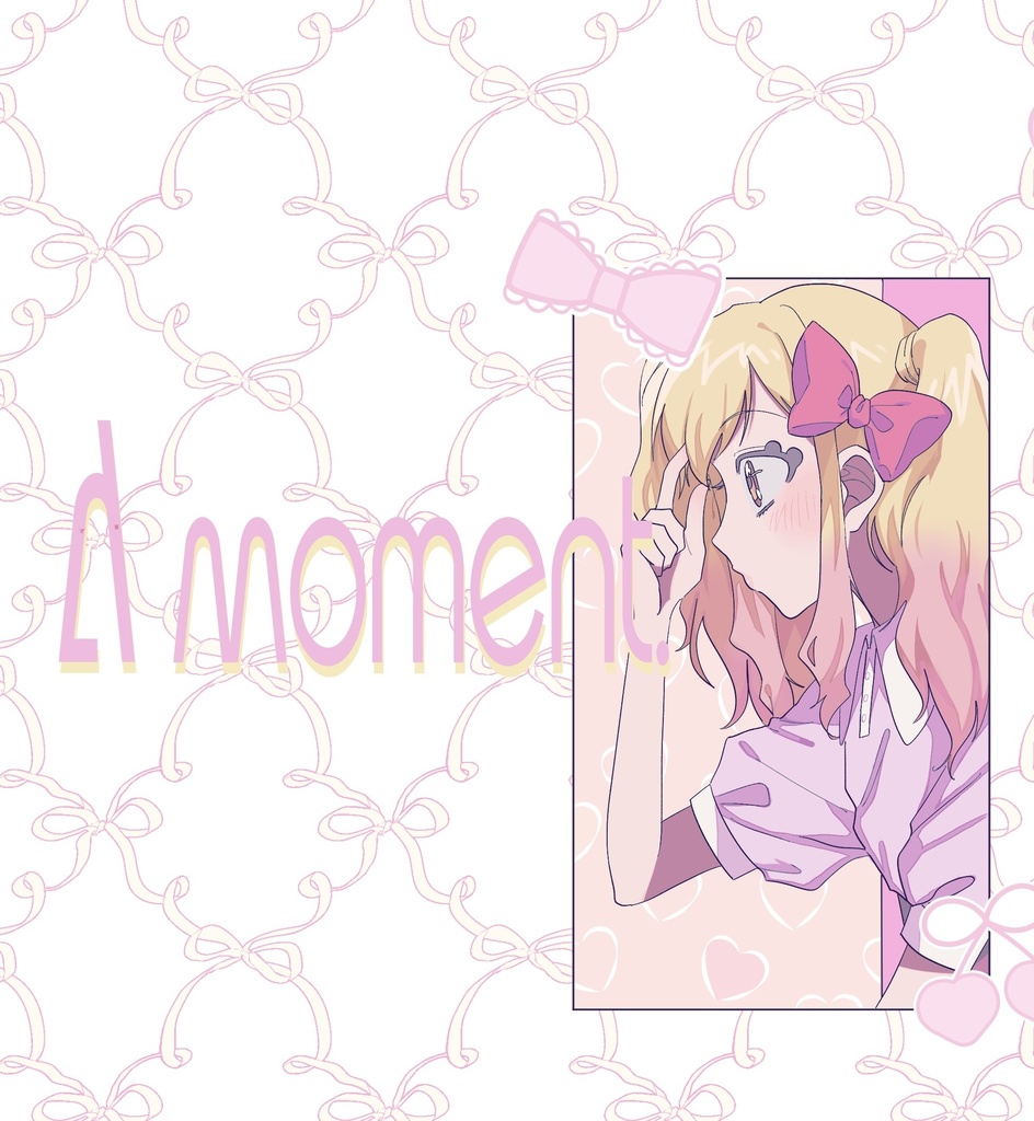 A Moment.