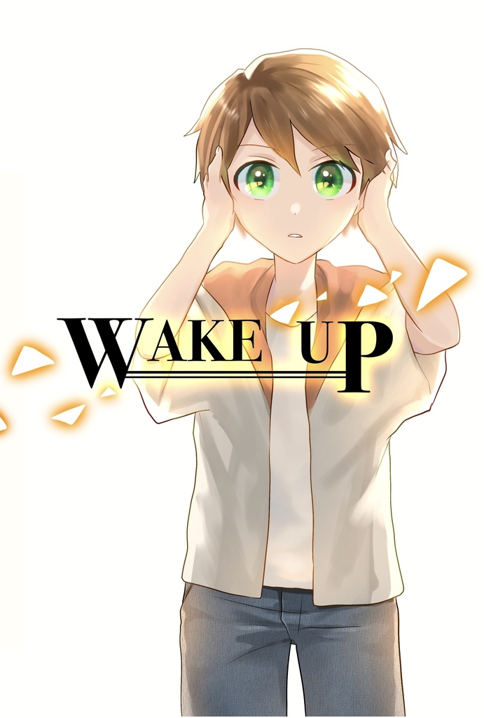 WAKE UP①