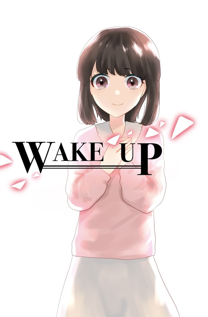 WAKE UP②