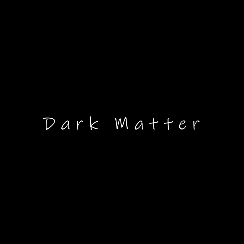 『Dark Matter』EP