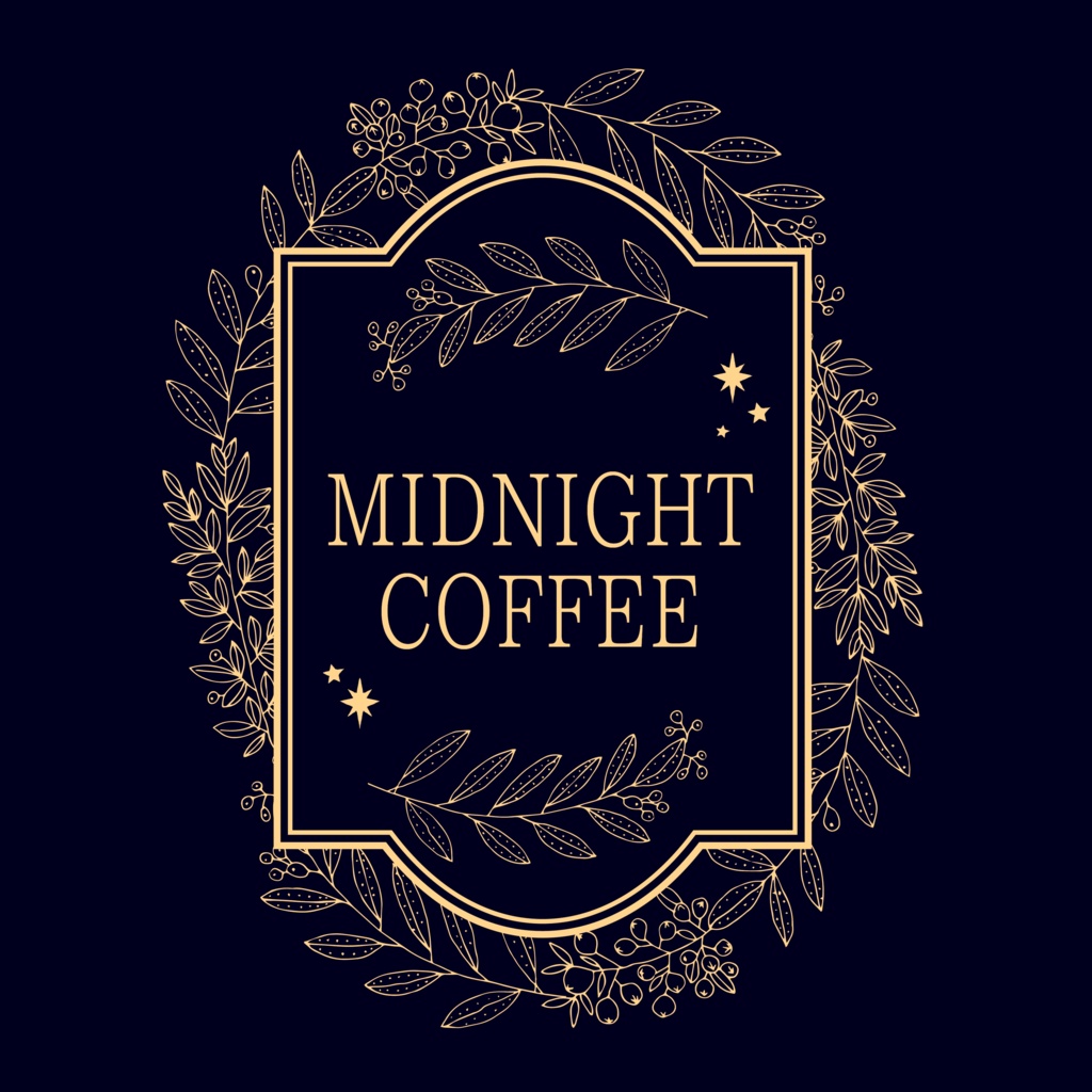 MIDNIGHT COFFEE