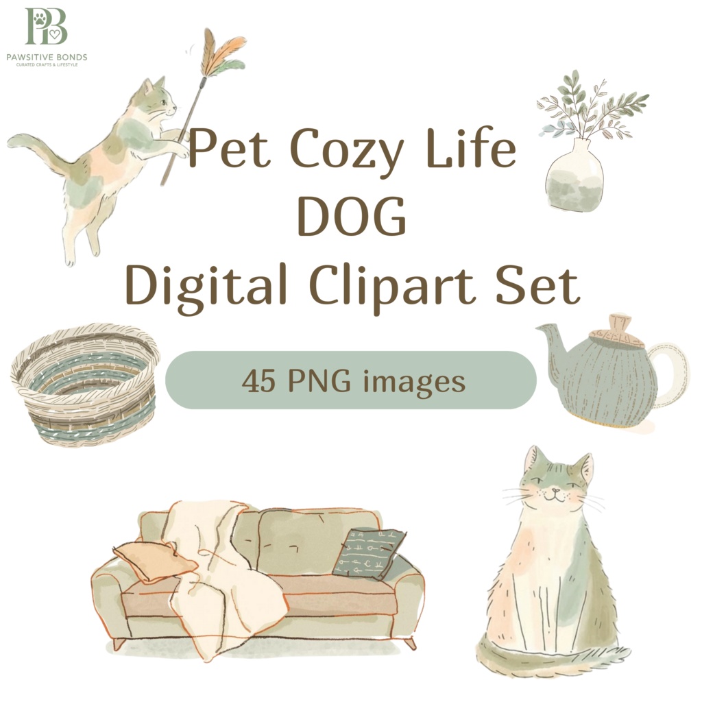 【45点SET】Pet Cozy Life - デジタル素材集（猫と暮らしの小物） / PAWSITIVE BONDS