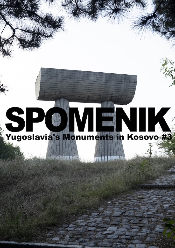SPOMENIK（スポメニック） Yugoslavia's Monuments in Kosovo #3