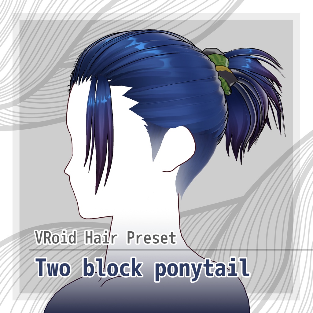 【VRoidヘアプリセット】ツーブロックポニーテールヘア