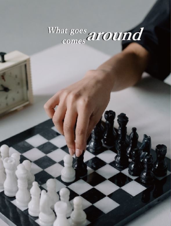 What goes around comes around