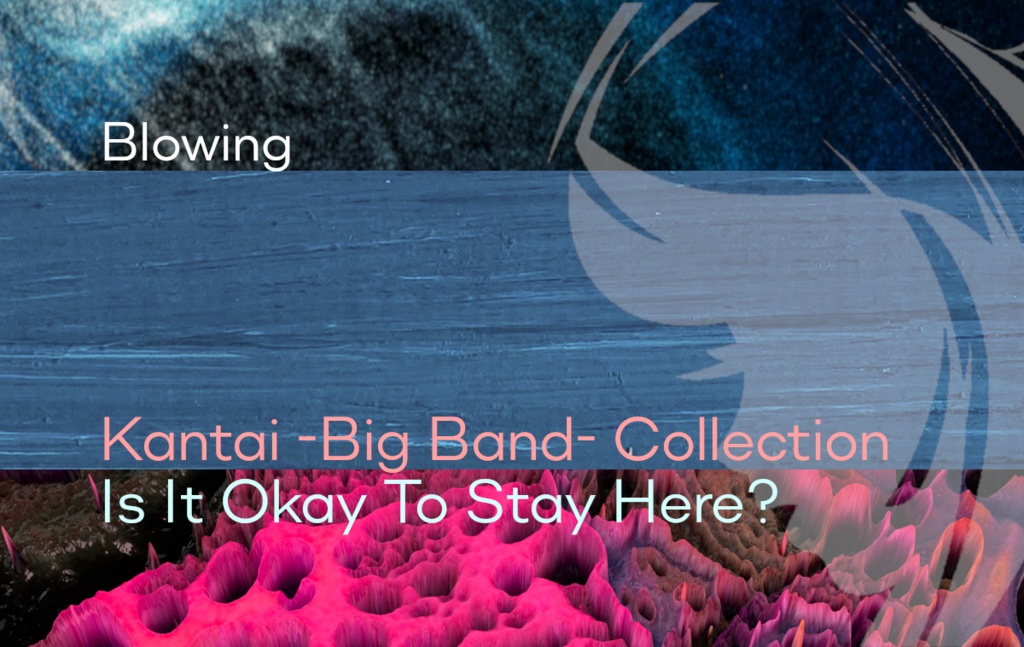 Kantai -Big Band- Collection - Is It Okay To Stay Here?