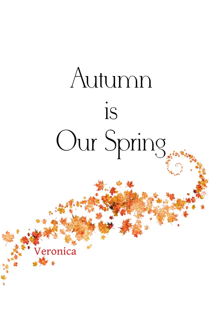 Autumn is Our Spring