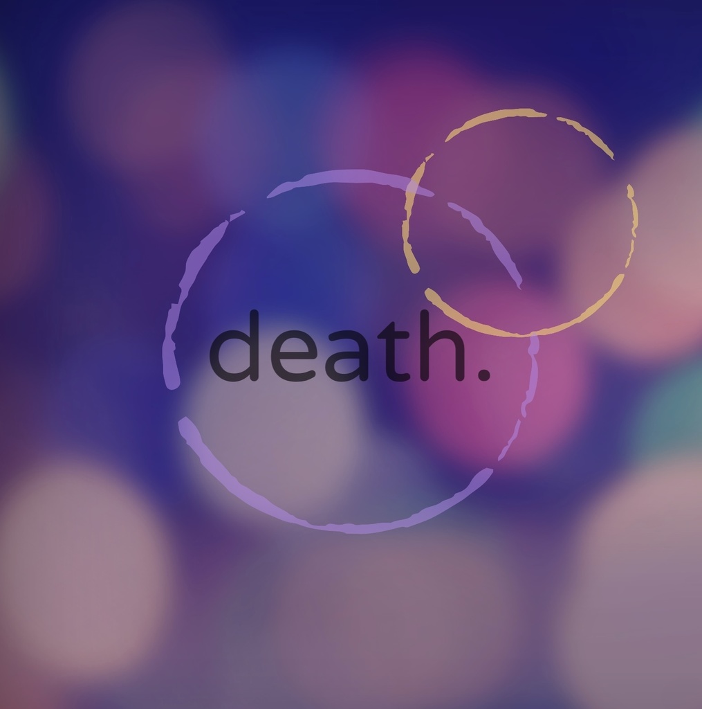 朗読劇「death.」脚本データ(あとがき付)