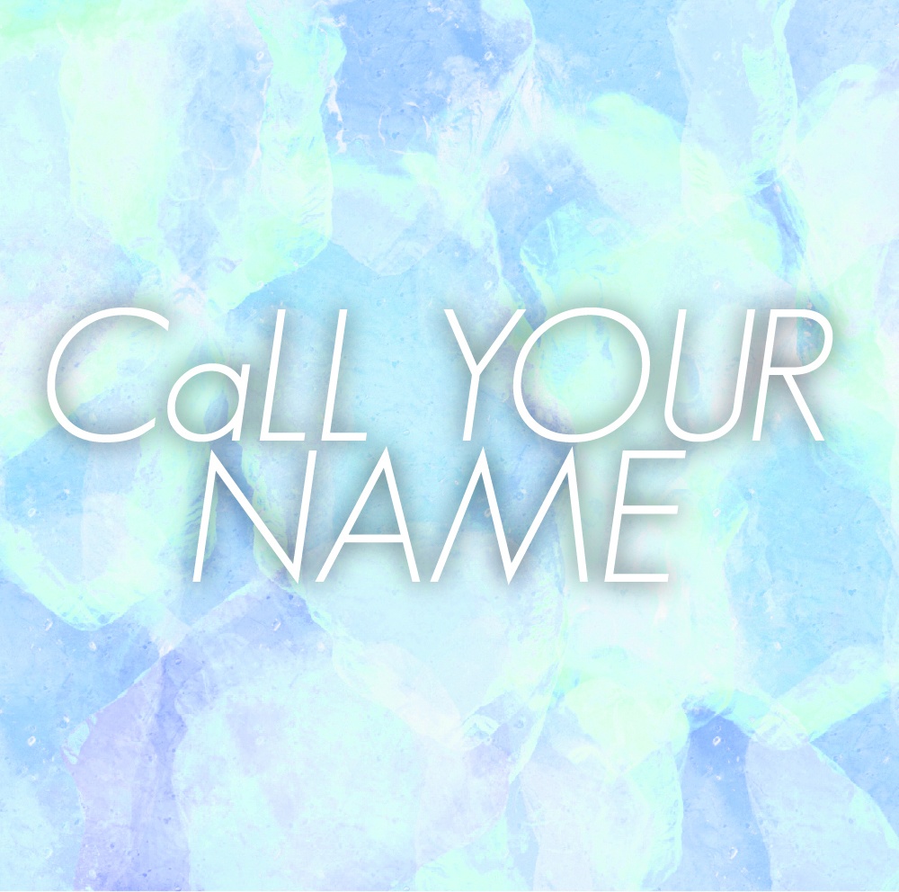 1st Album 「CaLL YOUR NAME」