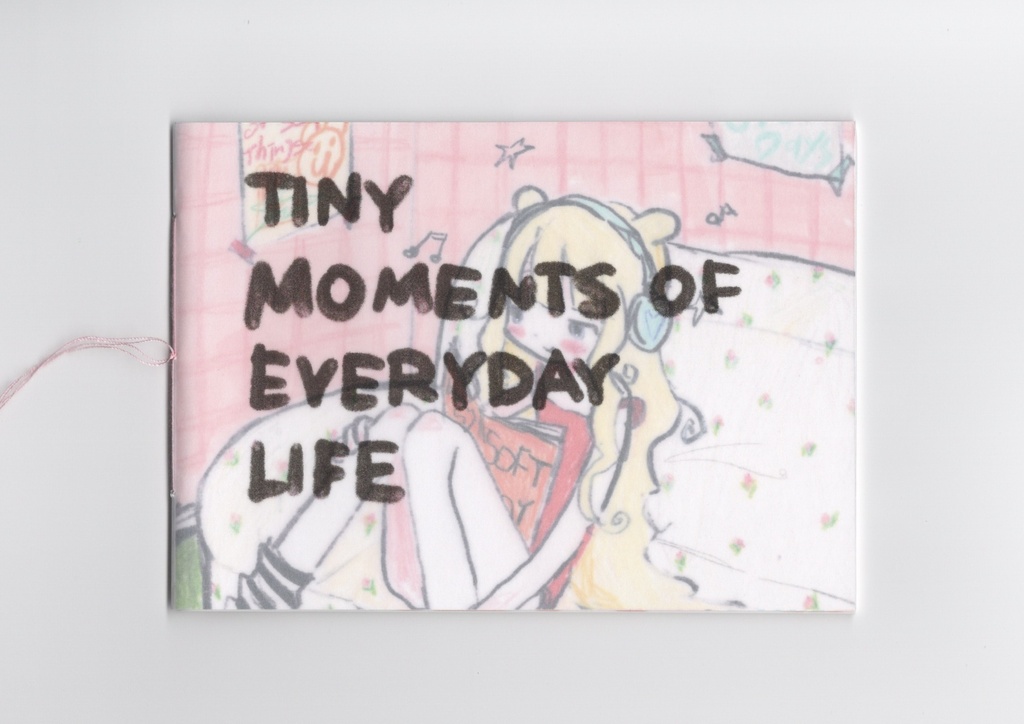 TINY MOMENTS OF EVERYDAY LIFE　ZINE