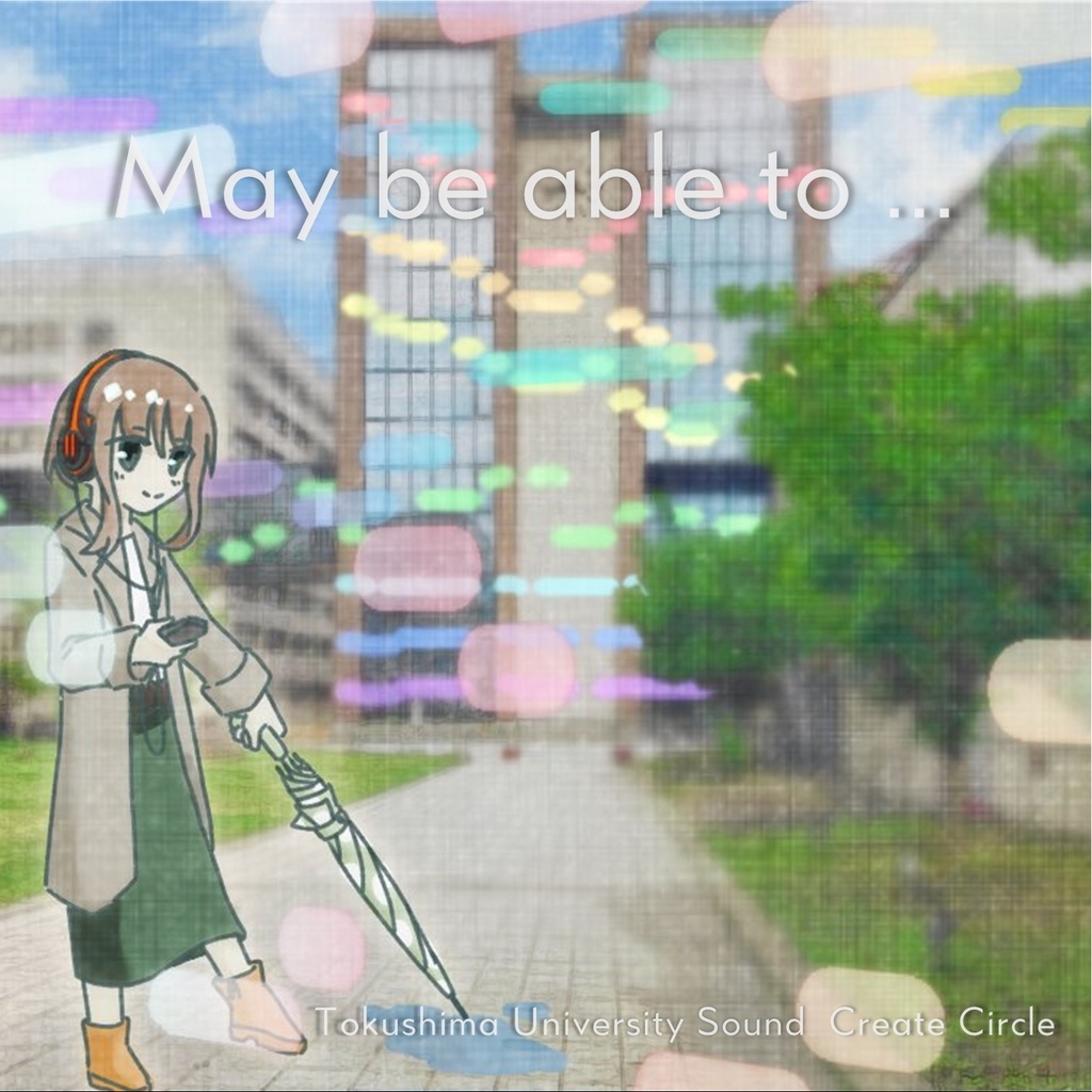 May be able to ...【五月祭2022】