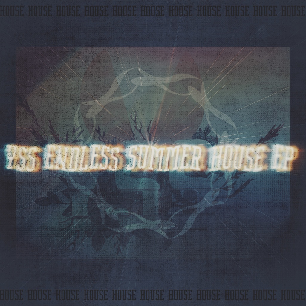 ENDLESS SUMMER HOUSE EP[#YSS_VRC EP]