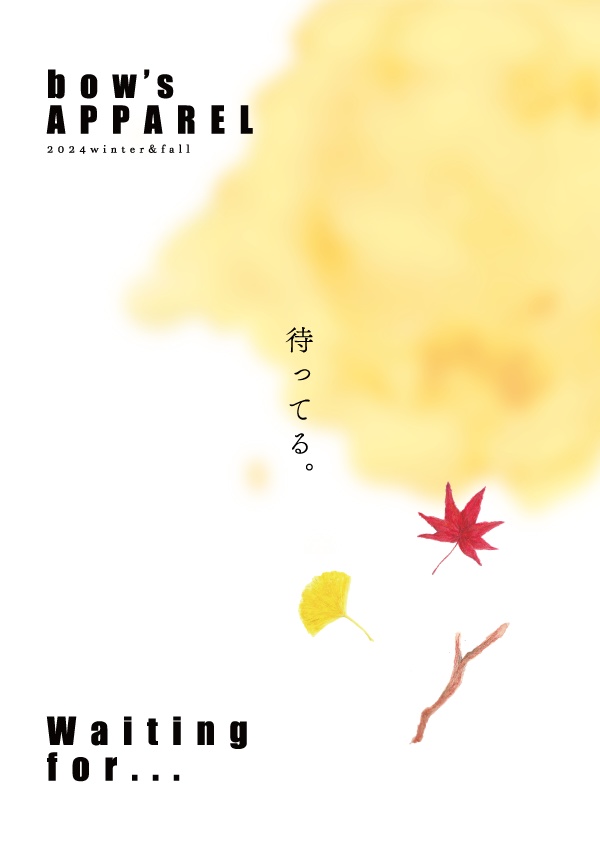 bow's APPAREL 2024 Fall&Winter ~待ってる~ コンセプトブック