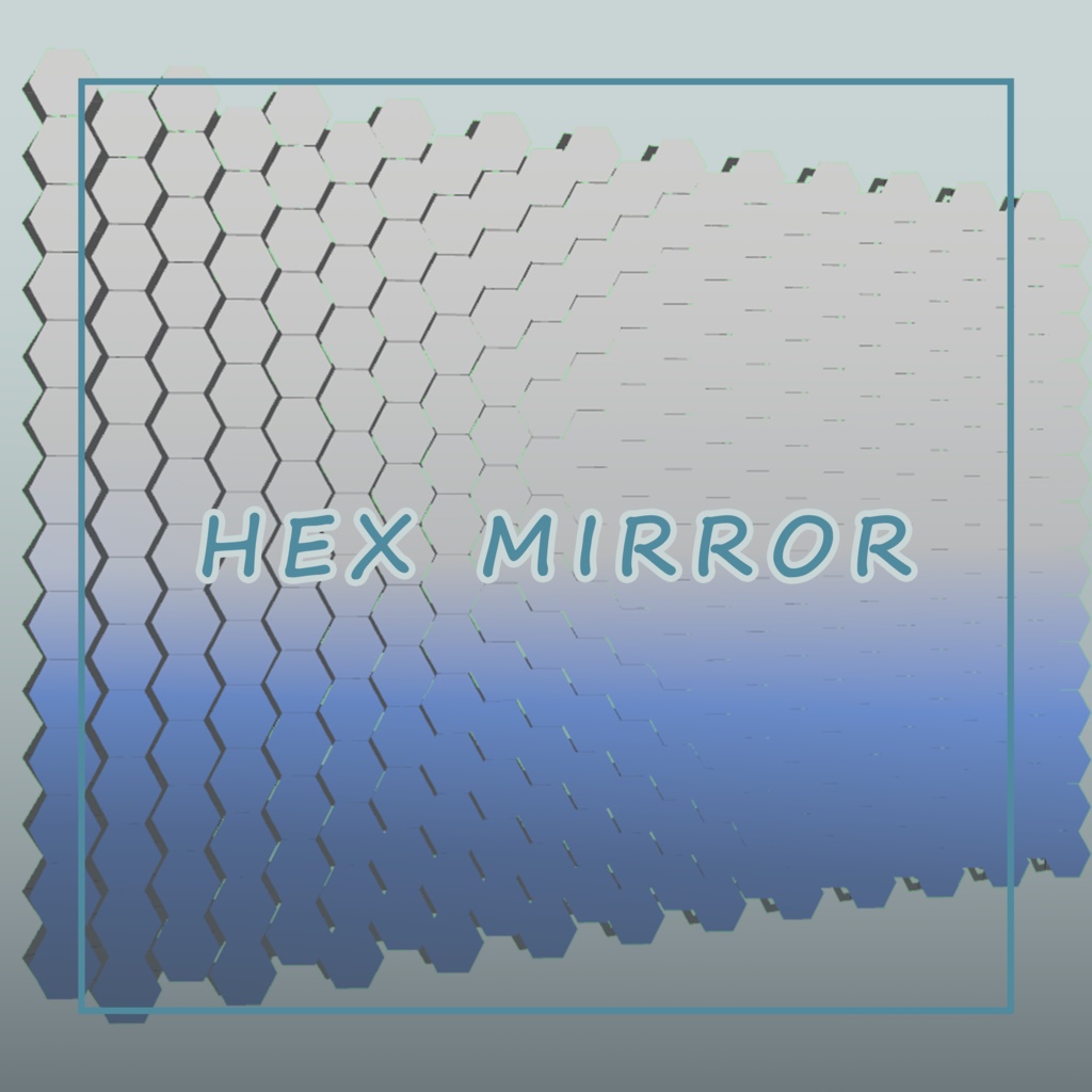 Hex Mirror