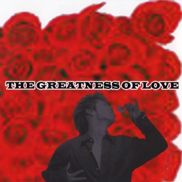 CD / ZAP / THE GREATNESS OF LOVE