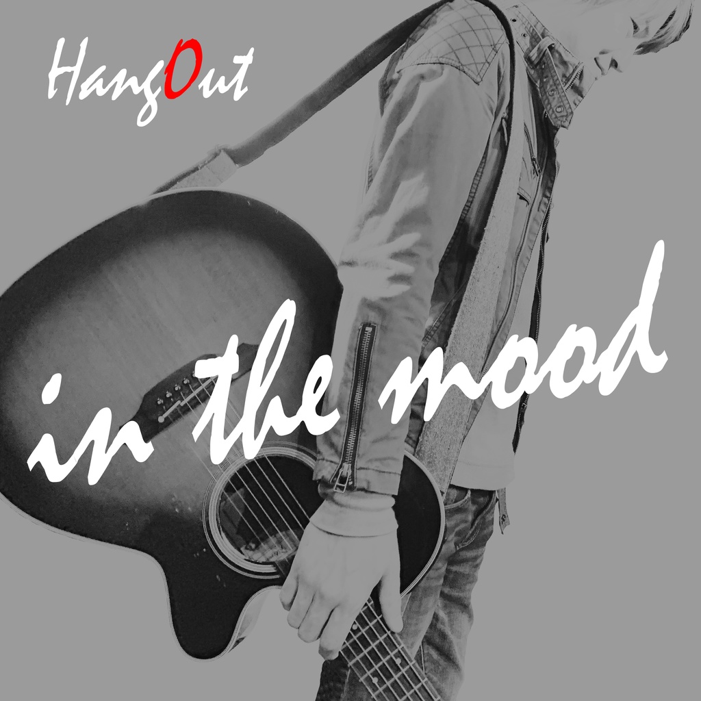 in the mood / HangOut