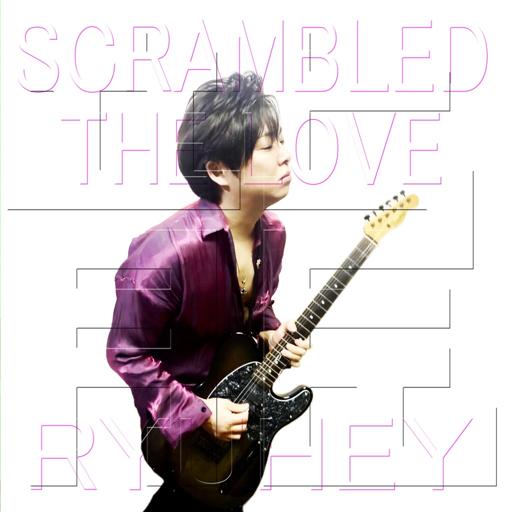 SCRAMBLED THE LOVE