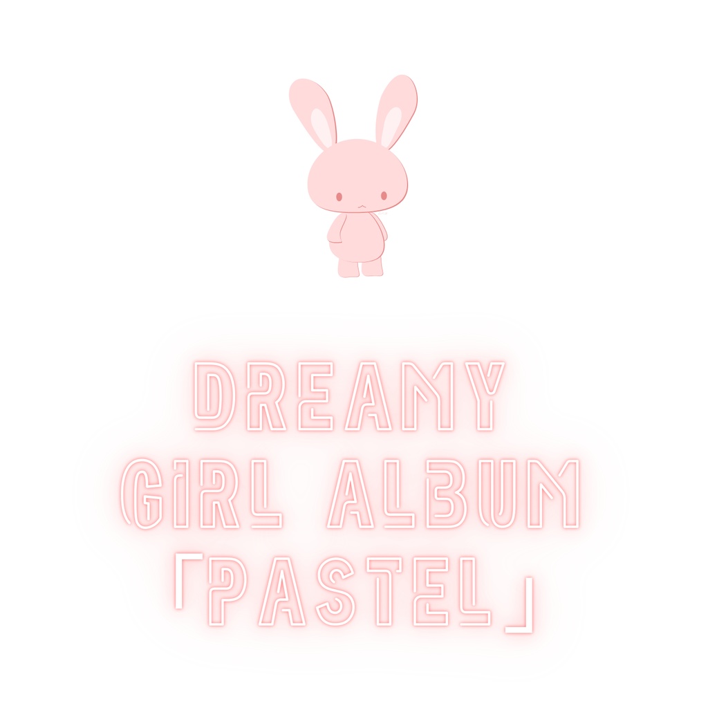 Dreamy Girl Album 「Pastel」