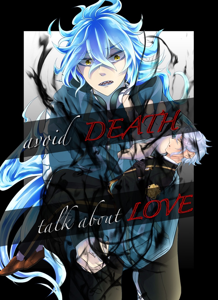 avoid DEATH talk about LOVE