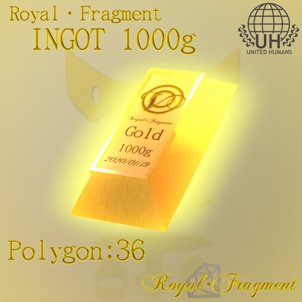 Royal・Fragment INGOT 1000g Ver1.0