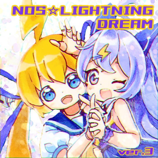 NOS★LIGHTNING DREAM(オリジナル曲)