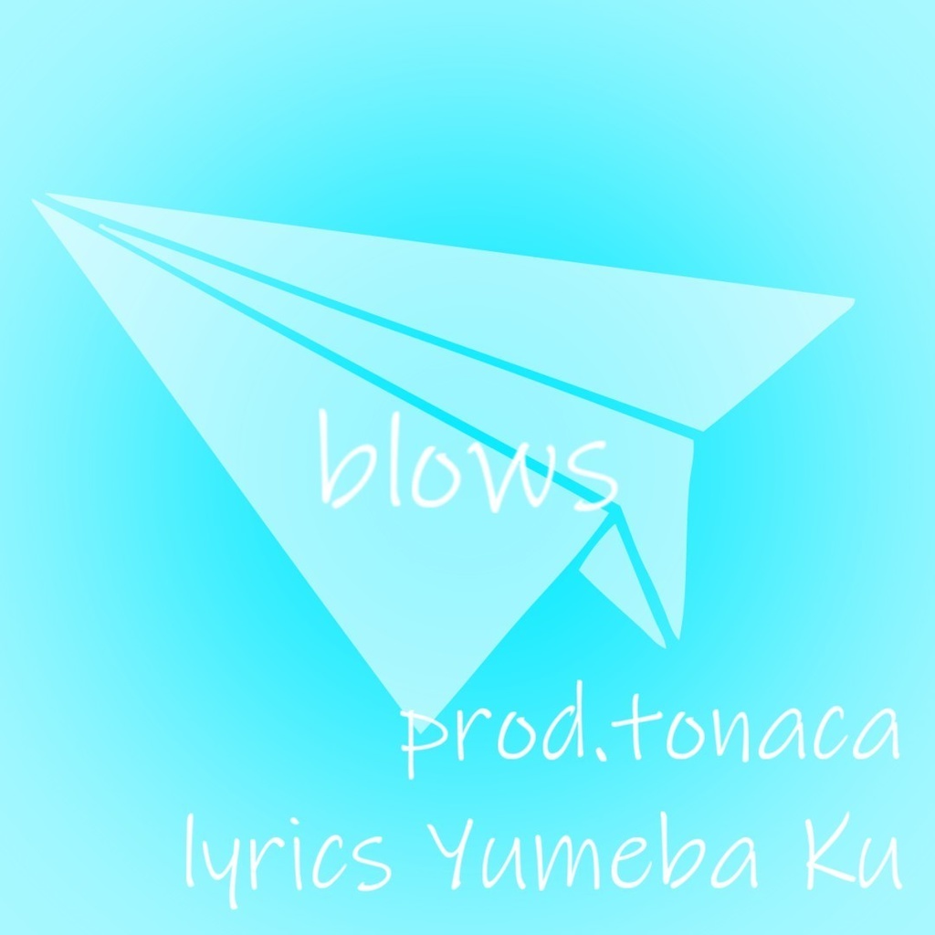 blows(prod.tonaca)／夢羽九