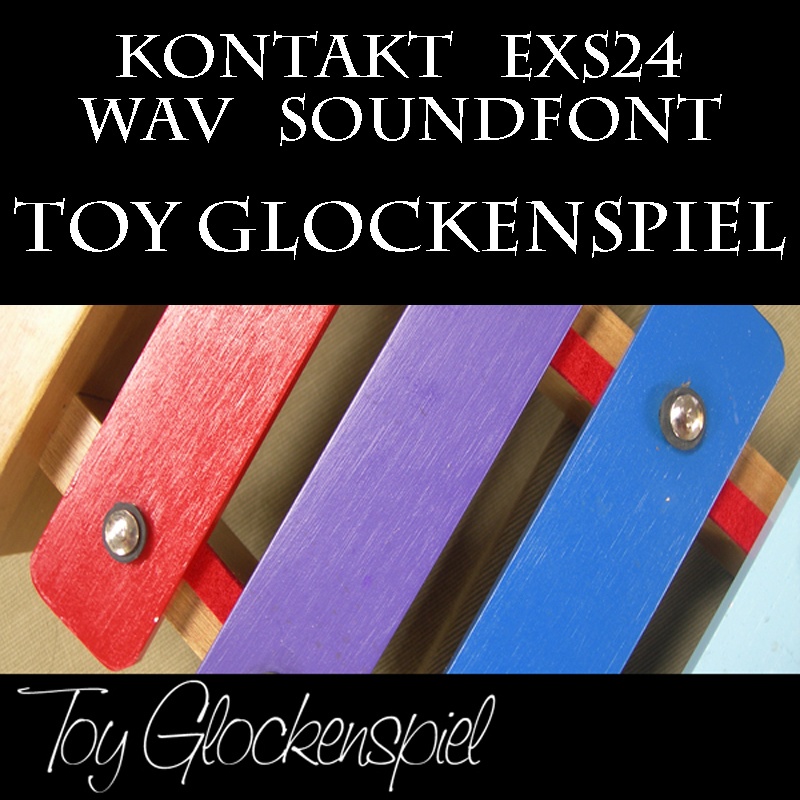 トイグロッケン Toy Glockenspiel  鉄琴 サンプルパック　DTM用　KONTAKT/SOUNDFONT/WAV/EXS24　DSD録音　ハイレゾ