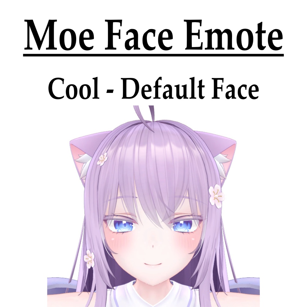 【萌(Moe) 用】Moe Face Emote 表情セット - クール【50種類】