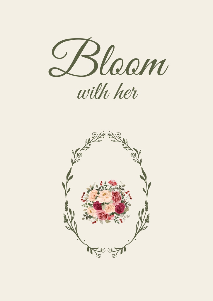 Bloom with her