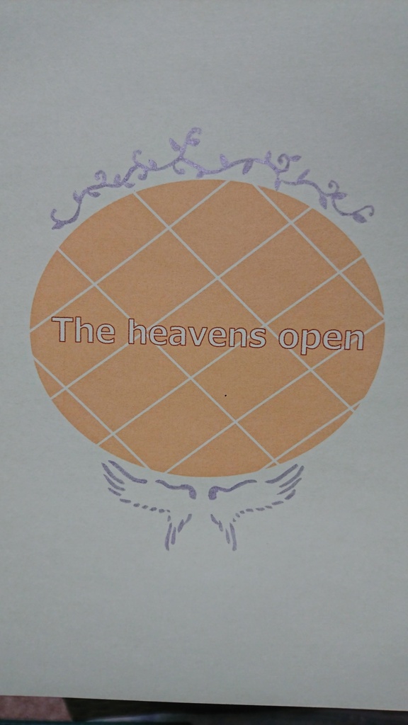 The　heavens　open