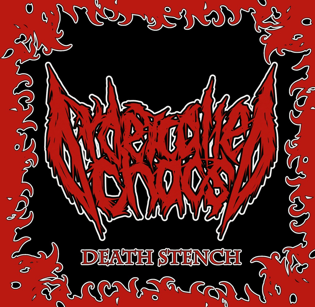 ORDER CALLED CHAOS - DEATH STENCH