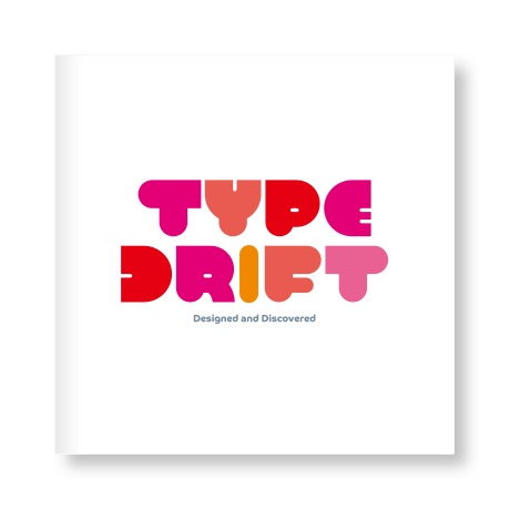 文字デザインの本「TYPE DRIFT」