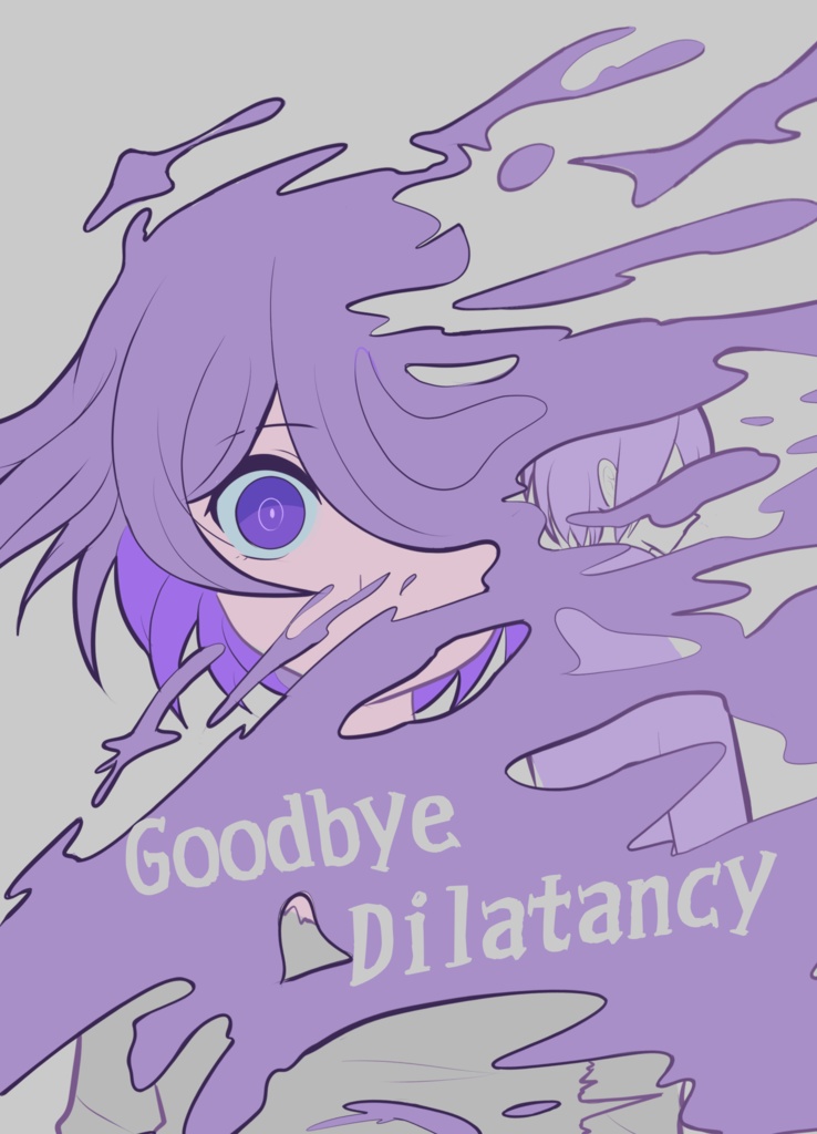 【最王】Goodbye Dilatancy