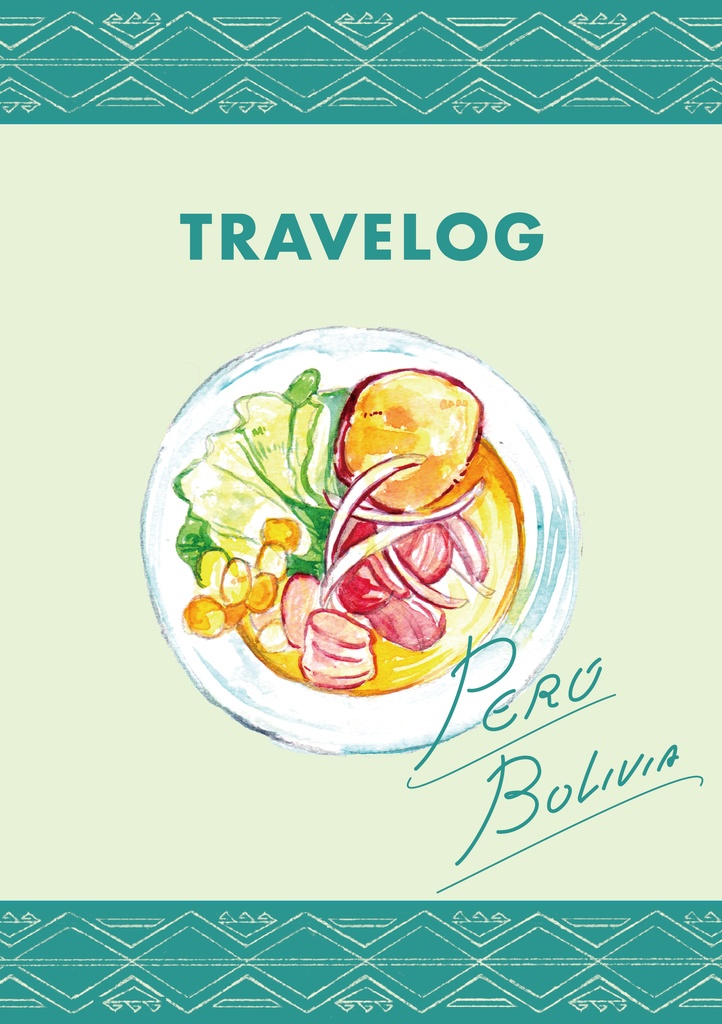 TRAVELOG -PERU&BOLIVIA-
