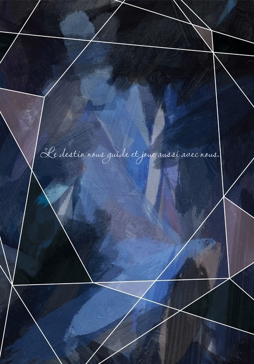 Le destin nous guide et joue aussi avec nous.