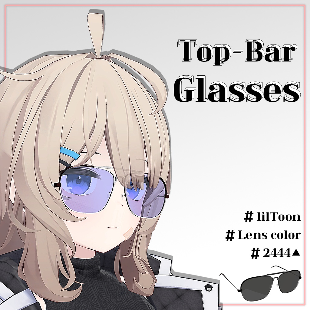 【無料】 Top-bar Glasses