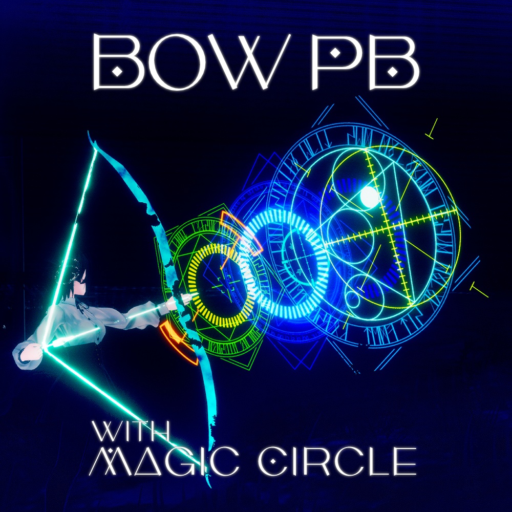 ［Free/無料］BowPBwithMagicCircle